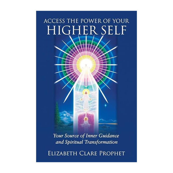 Access the Power of Your Higher Self