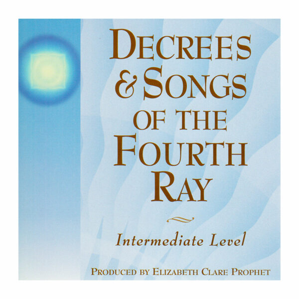 Decrees & Songs of the Fourth Ray